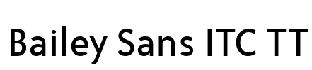 Bailey Sans ITC TT Font Image