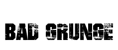 BAD GRUNGE Font Image