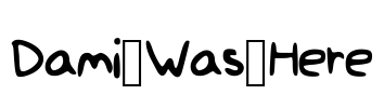 Dami_Was_Here Font Image
