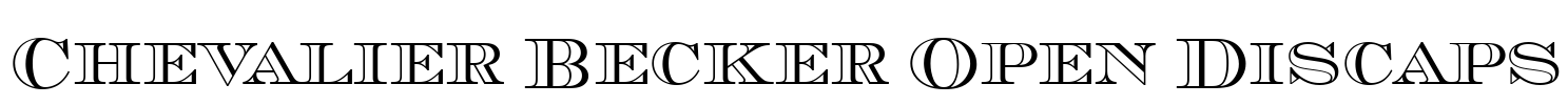 Chevalier Becker Open Discaps Font Image
