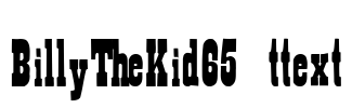 BillyTheKid65 ttext Font Image