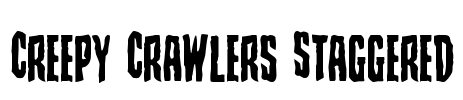 Creepy Crawlers Staggered