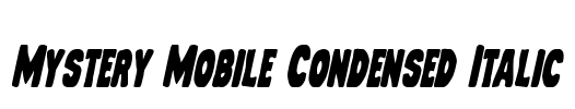 Mystery Mobile Condensed Italic Font Image