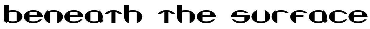 Beneath the Surface Font Image
