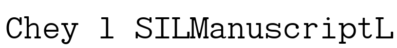 Chey 1 SILManuscriptL Font Image