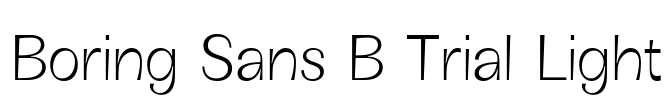 Boring Sans B Trial Light