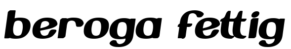 Beroga Fettig Font Image