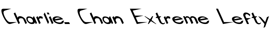 Charlie_ Chan Extreme Lefty Font Image