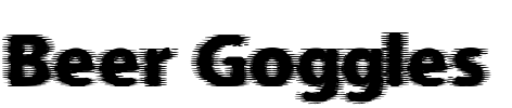 Beer Goggles