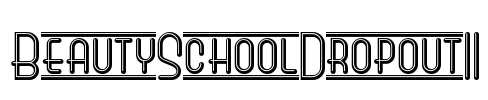 BeautySchoolDropoutII
