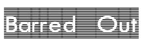 Barred Out Font Image