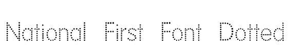 National First Font Dotted