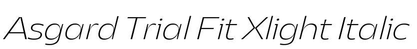 Asgard Trial Fit Xlight Italic Font Image