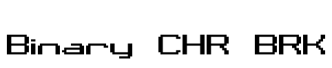 Binary CHR BRK Font Image