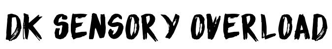 DK Sensory Overload Font Image
