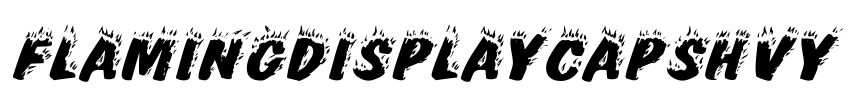 FlamingDisplayCapsHvy Font Image