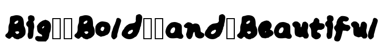 Big__Bold__and_Beautiful Font Image