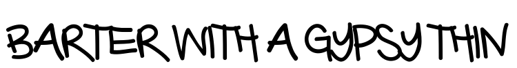 Barter with a Gypsy Thin Font Image