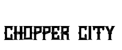 Chopper City Font Image