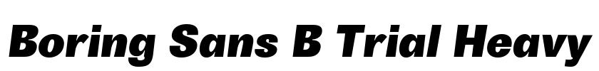 Boring Sans B Trial Heavy