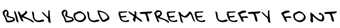Bikly Bold Extreme Lefty Font Font Image