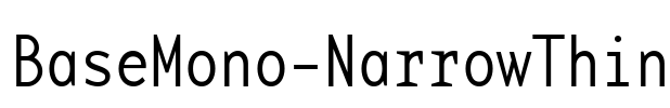 BaseMono-NarrowThin Font Image