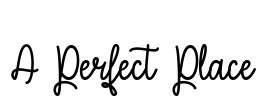 A Perfect Place