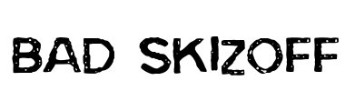 Bad Skizoff Font Image