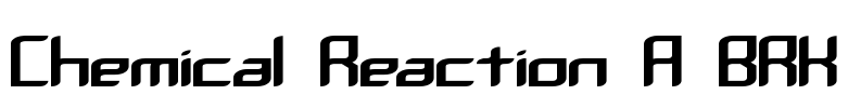 Chemical Reaction A BRK Font Image