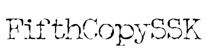 FifthCopySSK Font Image