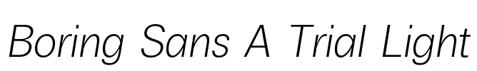Boring Sans A Trial Light