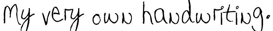 My very own handwriting. Font Image
