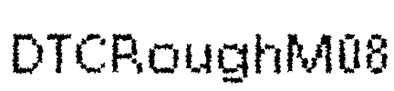 DTCRoughM08 Font Image