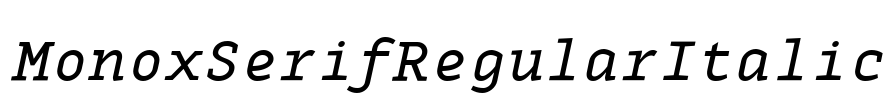 MonoxSerifRegularItalic Font Image