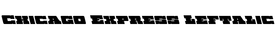 Chicago Express Leftalic Font Image