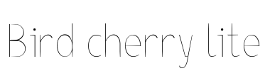 Bird cherry lite Font Image