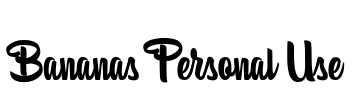 Bananas Personal Use