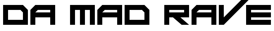 Da Mad Rave Font Image