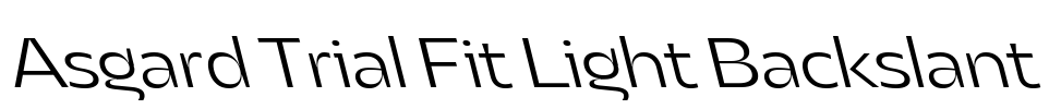 Asgard Trial Fit Light Backslant Font Image
