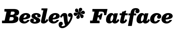 Besley* Fatface