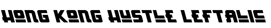 Hong Kong Hustle Leftalic Font Image