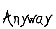 Anyway Font Image
