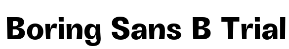 Boring Sans B Trial