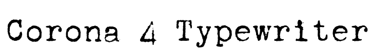Corona 4 Typewriter Font Image