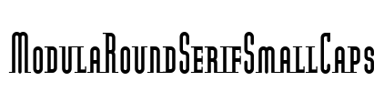 ModulaRoundSerifSmallCaps