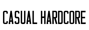 Casual Hardcore