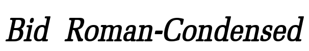 Bid Roman-Condensed