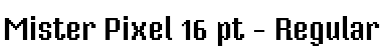 Mister Pixel 16 pt - Regular