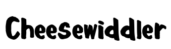 Cheesewiddler Font Image