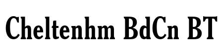 Cheltenhm BdCn BT Font Image